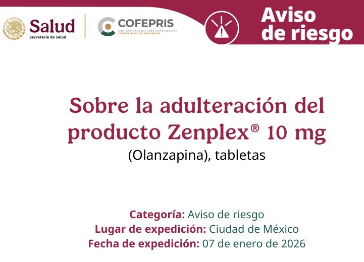 COFEPRIS informa que la fecha de caducidad del producto Zenplex&reg; (Olanzapina)
