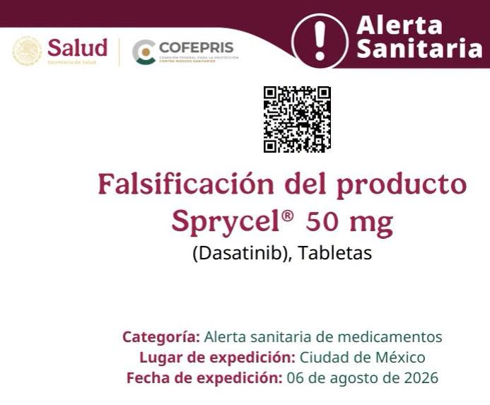 COFEPRIS informa sobre la falsificaci&oacute;n del medicamento Sprycel&reg; 50 mg, (Dasatinib), Tabletas