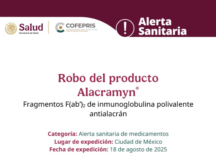 COFEPRIS informa sobre el robo del producto Alacramyn
