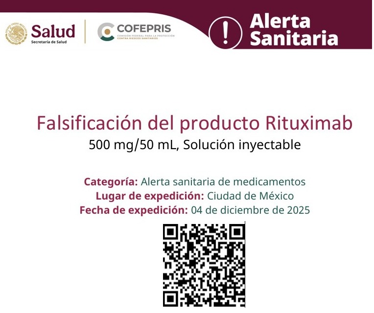 COFEPRIS informa sobre la falsificación de Rituximab 500 mg/50 mL, solución inyectable