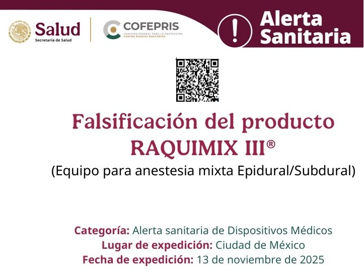 COFEPRIS informa sobre la falsificación del dispositivo médico RAQUIMIX III® equipo para anestesia mixta Epidural/Subdural