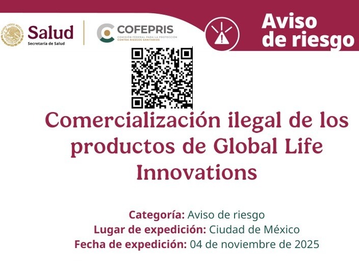 COFEPRIS informa sobre la comercialización ilegal de los productos de Global Life Innovations