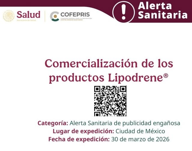 COFEPRIS informa sobre la comercializaci&oacute;n de dos l&iacute;neas de suplementos alimenticios &ldquo;Lipodrene&reg;